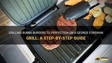 how long to grill bubba burgers on gas grill